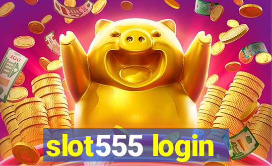 slot555 login