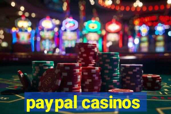 paypal casinos