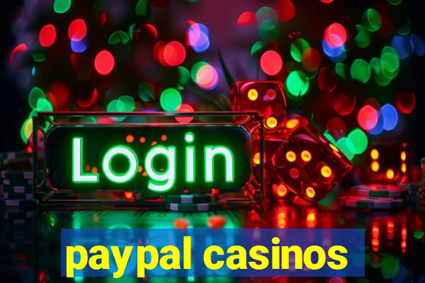 paypal casinos