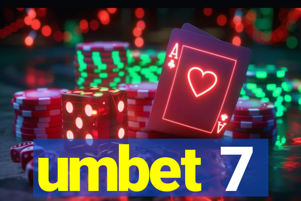 umbet 7