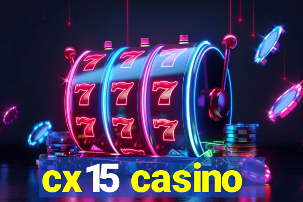 cx15 casino