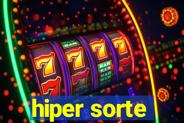 hiper sorte