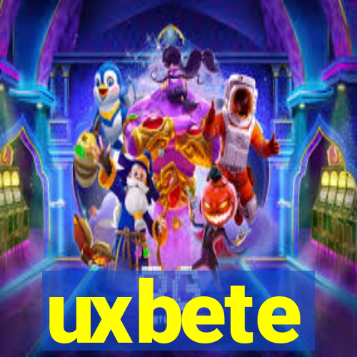 uxbete