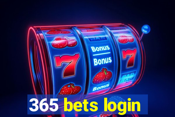 365 bets login