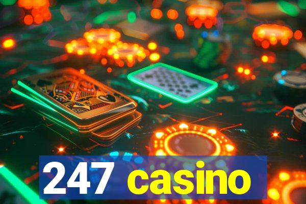 247 casino