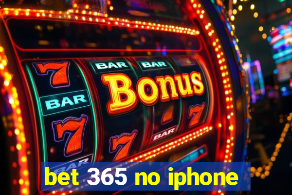 bet 365 no iphone