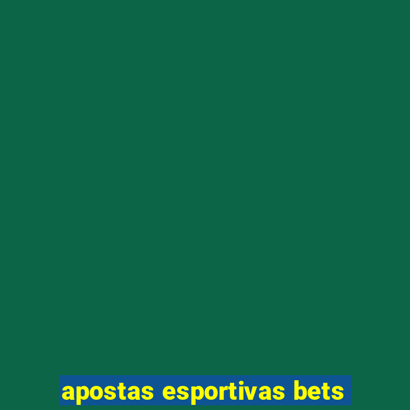 apostas esportivas bets