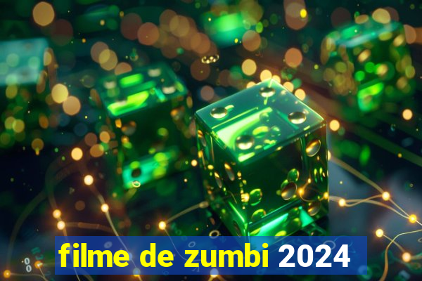 filme de zumbi 2024