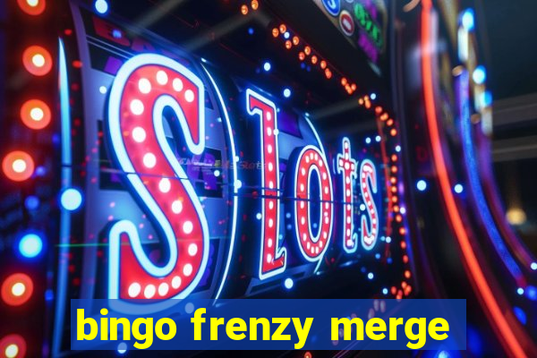 bingo frenzy merge