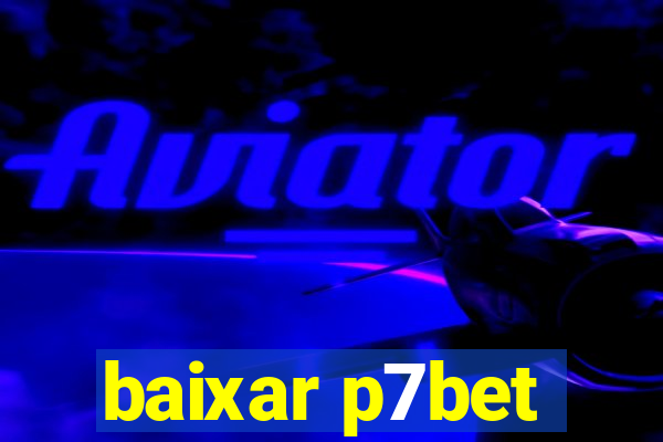 baixar p7bet