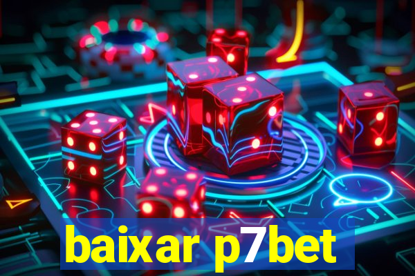 baixar p7bet