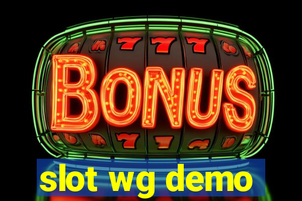 slot wg demo