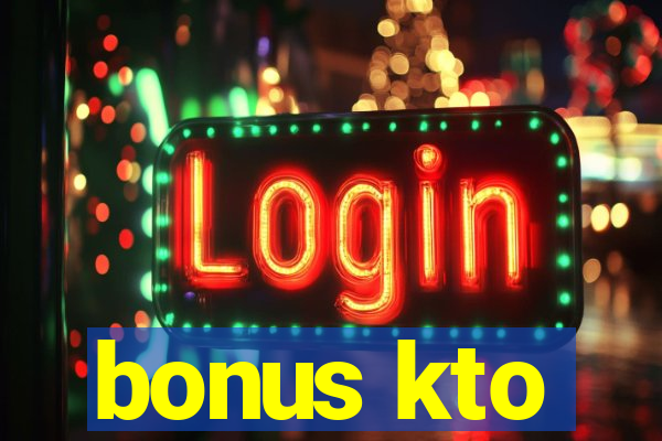 bonus kto