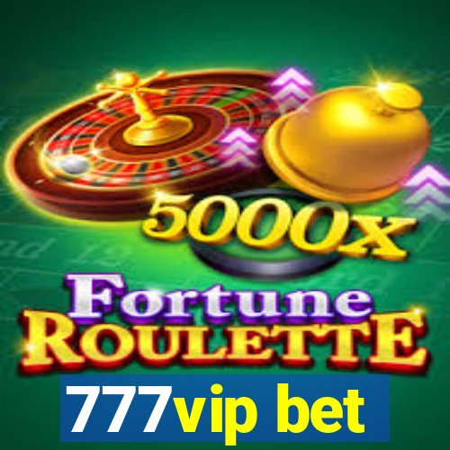 777vip bet