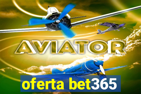 oferta bet365