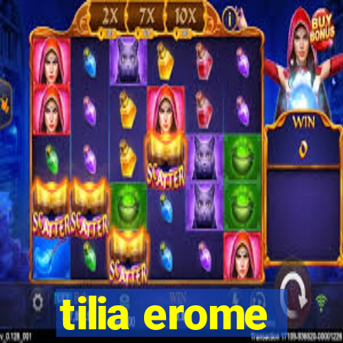 tilia erome