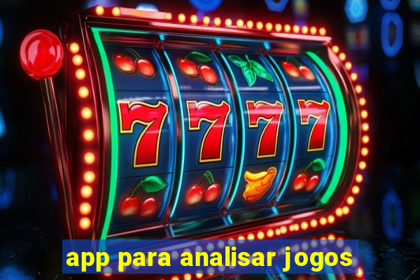 app para analisar jogos