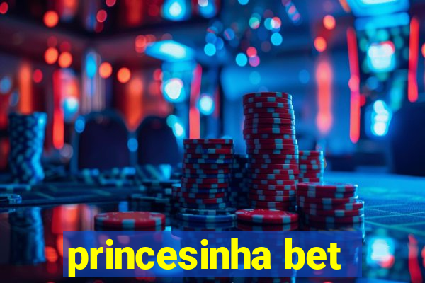 princesinha bet