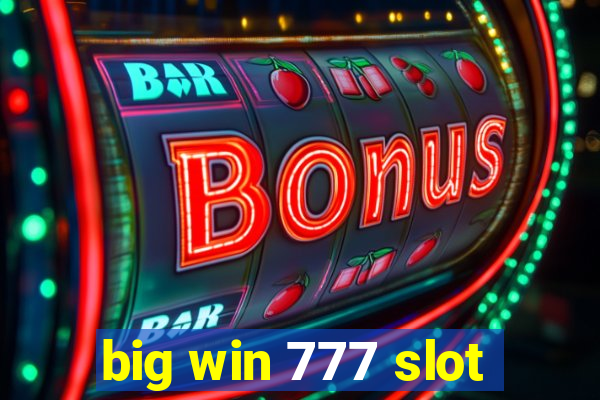 big win 777 slot