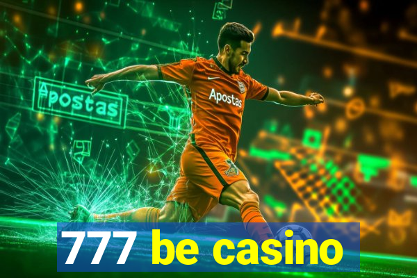 777 be casino