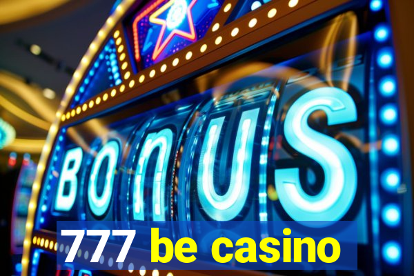 777 be casino