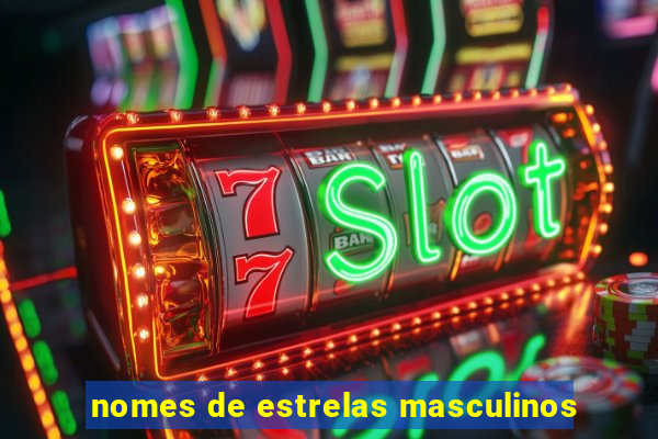 nomes de estrelas masculinos