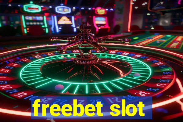 freebet slot