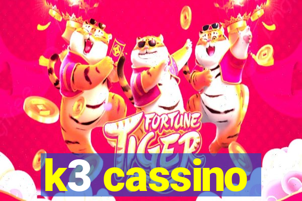 k3 cassino