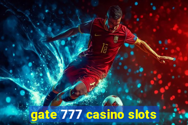 gate 777 casino slots