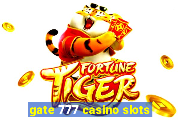 gate 777 casino slots