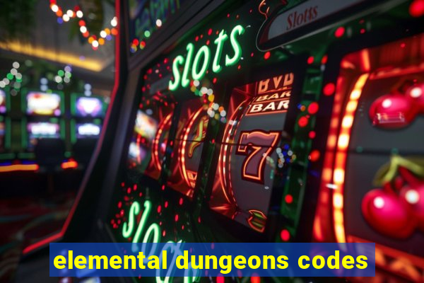 elemental dungeons codes