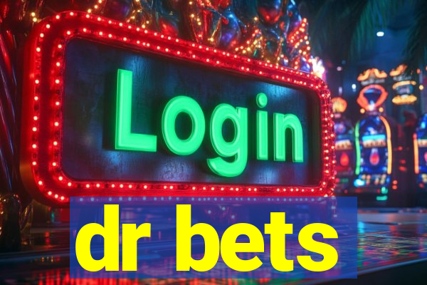 dr bets