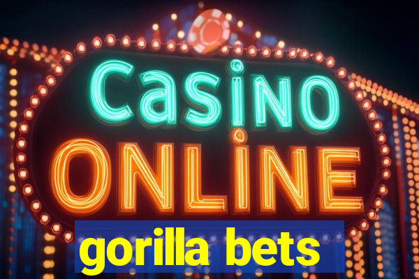 gorilla bets