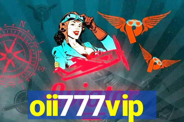 oii777vip