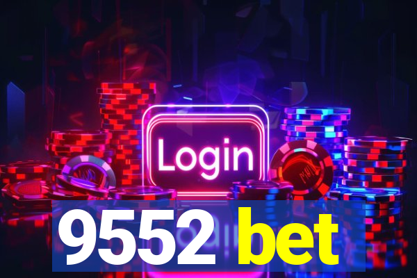 9552 bet