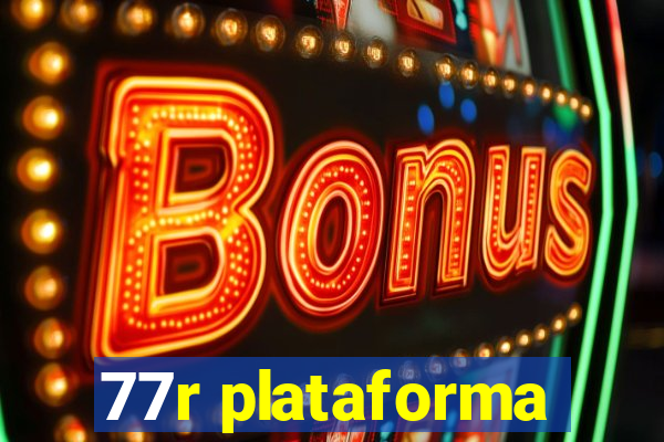 77r plataforma