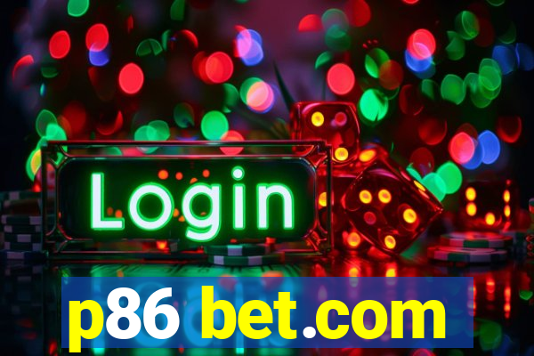 p86 bet.com