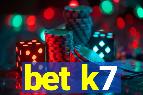 bet k7