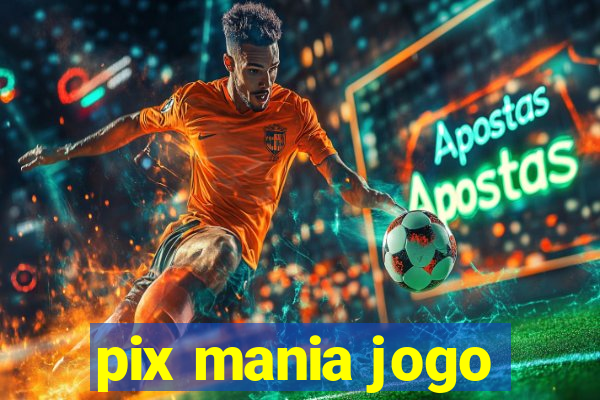 pix mania jogo