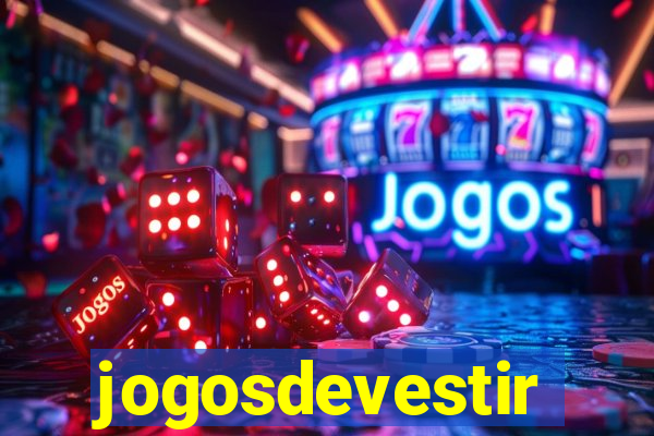 jogosdevestir