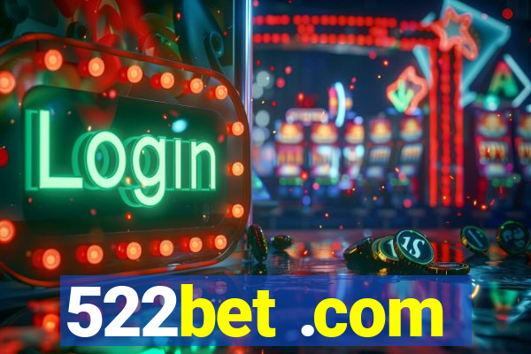 522bet .com