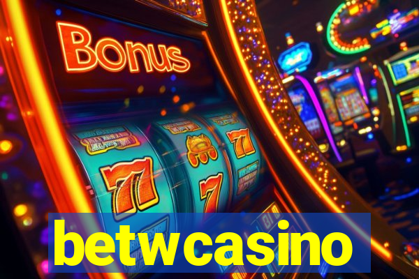 betwcasino