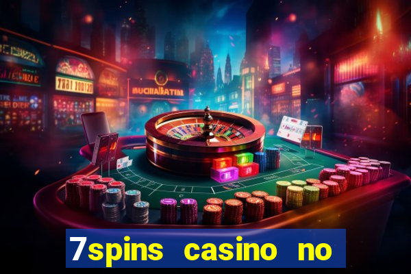 7spins casino no deposit bonus codes