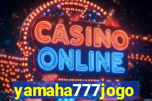 yamaha777jogo