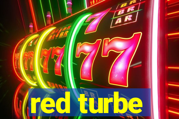 red turbe