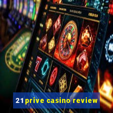 21 prive casino review