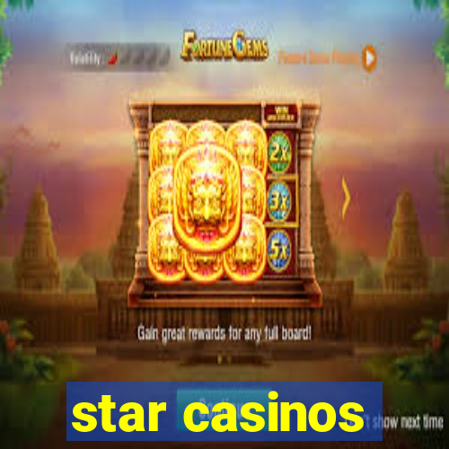 star casinos