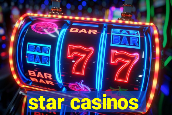 star casinos