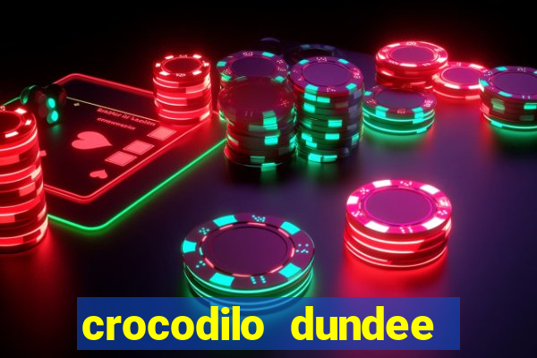 crocodilo dundee filme completo dublado