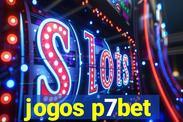 jogos p7bet